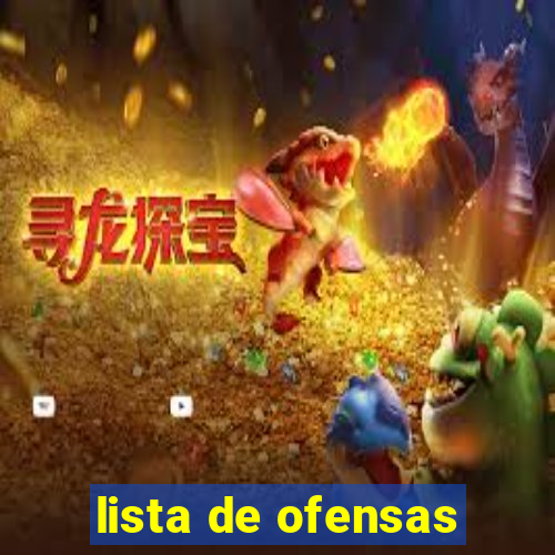 lista de ofensas